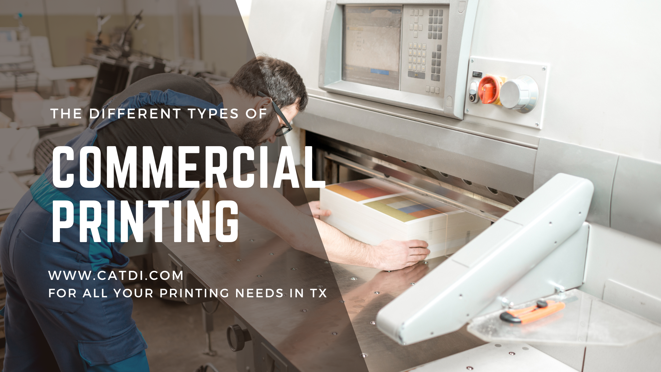 Different Types of Commercial Printing?
