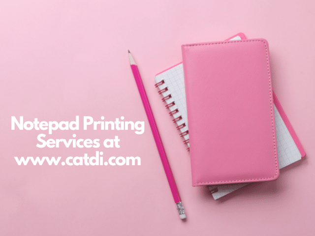 Notepad Printing Services at www.catdi.com